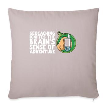 Geocaching awakens the brain's thirst for adventure - Sofa pillowcase 17,3'' x 17,3'' (45 x 45 cm) - light taupe - Front