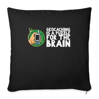 Geocaching is a puzzle for the brain - Sofa pillowcase 17,3'' x 17,3'' (45 x 45 cm) - black - Front