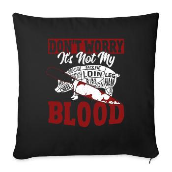 Ne vous inquiétez pas, ce n’est pas mon chef boucher de sang Cook - Housse de coussin décorative 45 x 45 cm - noir - Devant
