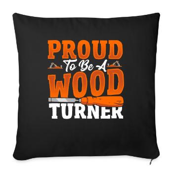 Proud To Be A Wood Turner Woodturning Lathe - Sofa pillowcase 17,3'' x 17,3'' (45 x 45 cm) - black - Front