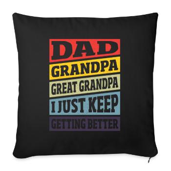 Papa Grand-père arrière-grand-père je continue à recevoir - Housse de coussin décorative 45 x 45 cm - noir - Devant