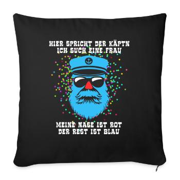 Fastnacht - Karneval - Kapitän sucht Frau - Spruch - Sofakissenbezug 45 x 45 cm - Schwarz - Vorne