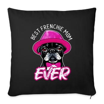 Cheeky Bulldog, Best Frenchie Mom Ever - Drôle - Housse de coussin décorative 45 x 45 cm - noir - Devant