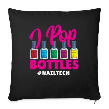 I Pop Bottles #NailTech Nail Manicure Tech Nail - Sofakissenbezug 45 x 45 cm - Schwarz - Vorne