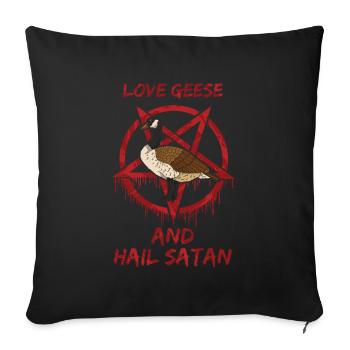 Love Geese and Hail Satan - Sofa pillowcase 17,3'' x 17,3'' (45 x 45 cm) - black - Front