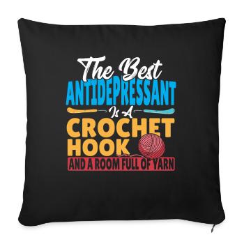 Best AntiDepressant Is A Crochet Hook And Yarn - Sofa pillowcase 17,3'' x 17,3'' (45 x 45 cm) - black - Front