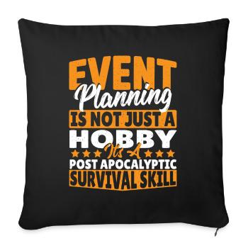 Event Planning Post Apocalyptic Survival Skill - Sofa pillowcase 17,3'' x 17,3'' (45 x 45 cm) - black - Front