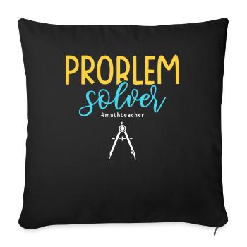 Problem Solver #mathteacher Math Teacher - Sofa pillowcase 17,3'' x 17,3'' (45 x 45 cm) - black - Front