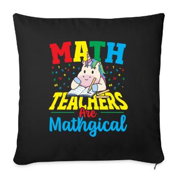 Math Teachers Are Mathgical Math Teacher - Sofa pillowcase 17,3'' x 17,3'' (45 x 45 cm) - black - Front