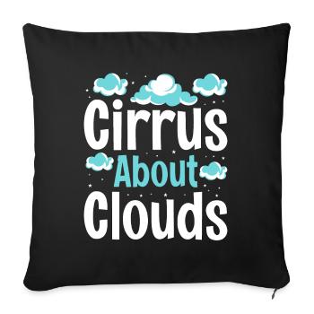 Cirrus About Clouds Meteorologist Meteorology - Sofa pillowcase 17,3'' x 17,3'' (45 x 45 cm) - black - Front