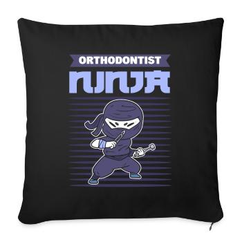 Orthodontist Ninja Orthodontists Dentist - Sofa pillowcase 17,3'' x 17,3'' (45 x 45 cm) - black - Front