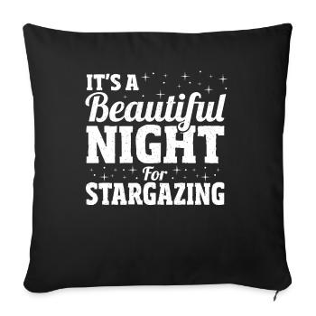 It's A Beautiful Night For Stargazing Stargazer - Sofa pillowcase 17,3'' x 17,3'' (45 x 45 cm) - black - Front