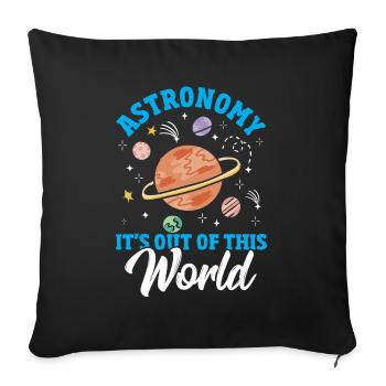 Astronomy It's Out Of This World Astronomer - Sofa pillowcase 17,3'' x 17,3'' (45 x 45 cm) - black - Front
