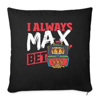 Je parie toujours le montant maximum de Lucky Slot - Housse de coussin décorative 45 x 45 cm - noir - Devant