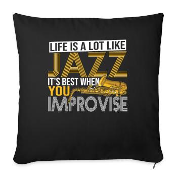 La vie ressemble beaucoup aux auditeurs de jazz jazz - Housse de coussin décorative 45 x 45 cm - noir - Devant