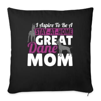 I Aspire To Be A Stay-At-Home Great Dane Mom - Sofa pillowcase 17,3'' x 17,3'' (45 x 45 cm) - black - Front