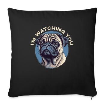 Je te surveille, chien carlin - Housse de coussin décorative 45 x 45 cm - noir - Devant
