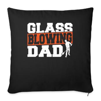 Glassblowing Dad Glassblower Glass Blowing - Sofa pillowcase 17,3'' x 17,3'' (45 x 45 cm) - black - Front