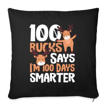 100 Bucks Says I'm 100 Days Smarter 100 Days of - Sofa pillowcase 17,3'' x 17,3'' (45 x 45 cm) - black - Front