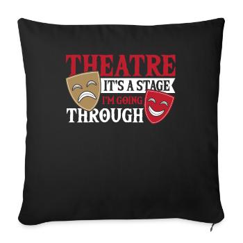 Theatre It's A Stage I'm Going Through Broadway - Sofa pillowcase 17,3'' x 17,3'' (45 x 45 cm) - black - Front