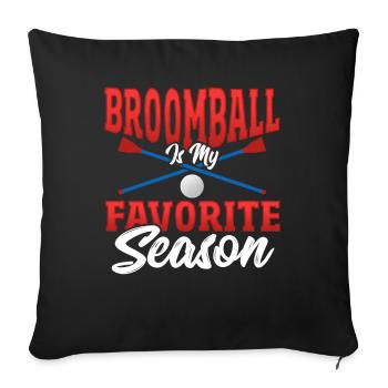 Broomball Is My Favorite Season Broomball Lover - Sofa pillowcase 17,3'' x 17,3'' (45 x 45 cm) - black - Front