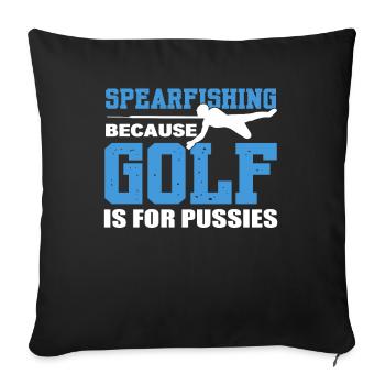 Speerfischen Weil Golf für Weicheier ist - Sofakissenbezug 45 x 45 cm - Schwarz - Vorne