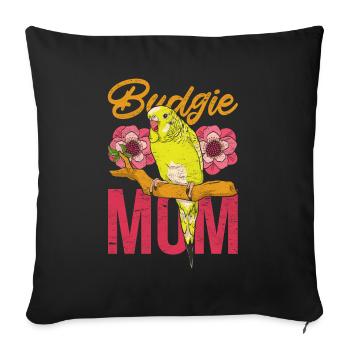 Budgie Mom Animal Mother's Day Gift Bird - Sofa pillowcase 17,3'' x 17,3'' (45 x 45 cm) - black - Front