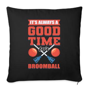 It's Always A Good Time For Broomball Broomballer - Sofa pillowcase 17,3'' x 17,3'' (45 x 45 cm) - black - Front