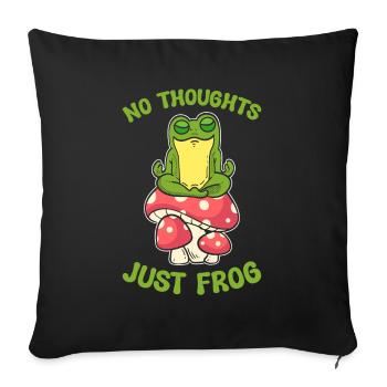 Keine Gedanken, nur Frosch - Sofakissenbezug 45 x 45 cm - Schwarz - Vorne