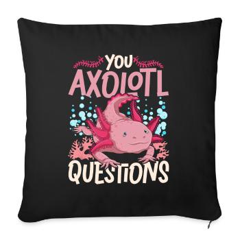 Vous posez beaucoup de questions Cadeau amusant Axolotl - Housse de coussin décorative 45 x 45 cm - noir - Devant