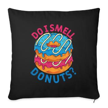 Rieche ich etwa Donuts Lustiges Streusel Donuts - Sofakissenbezug 45 x 45 cm - Schwarz - Vorne