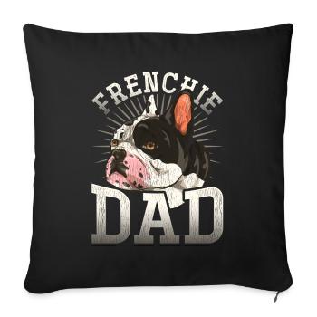 Dog Frenchie Daddy Gift French Bulldog - Sofa pillowcase 17,3'' x 17,3'' (45 x 45 cm) - black - Front