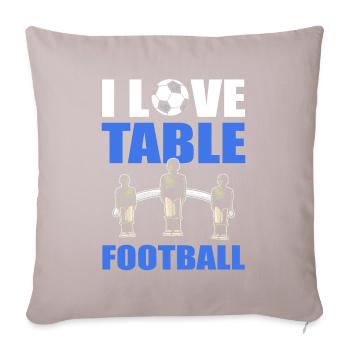 Table Soccer I Love Table Football - Sofa pillowcase 17,3'' x 17,3'' (45 x 45 cm) - light taupe - Front