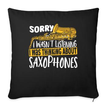 Saxophonist I Wasn't Listening Was Thinking About - Sofakissenbezug 45 x 45 cm - Schwarz - Vorne
