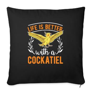 Animal Life is better with a cockatiel - Sofa pillowcase 17,3'' x 17,3'' (45 x 45 cm) - black - Front