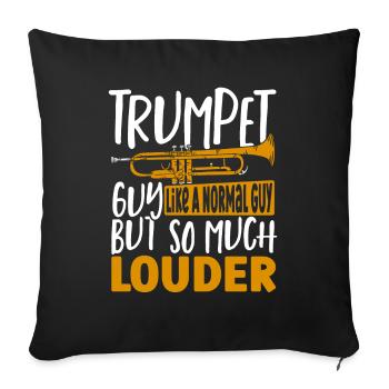 Type de trompette Comme un gars normal, mais beaucoup - Housse de coussin décorative 45 x 45 cm - noir - Devant