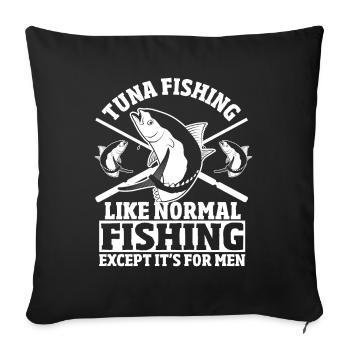 pêche au thon comme une pêche normale, à l’exception des - Housse de coussin décorative 45 x 45 cm - noir - Devant