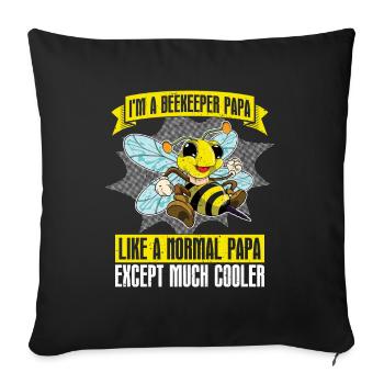 I'm a beekeeper dad like a normal just cooler - Sofa pillowcase 17,3'' x 17,3'' (45 x 45 cm) - black - Front