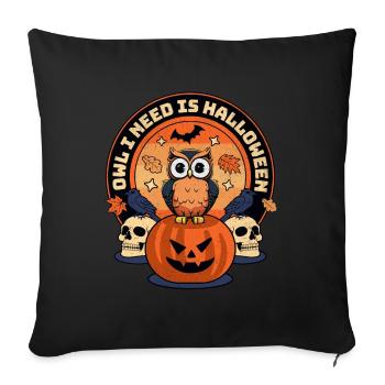 Owl You Need Is Halloween - Owl Lovers - Sofa pillowcase 17,3'' x 17,3'' (45 x 45 cm) - black - Front