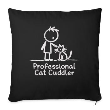 Professional Cat Cuddler - Feline Love Design - Sofa pillowcase 17,3'' x 17,3'' (45 x 45 cm) - black - Front