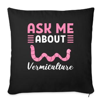 Posez-moi des questions sur l’élevage de vers de vermiculture / - Housse de coussin décorative 45 x 45 cm - noir - Devant