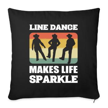 Line Dancing Makes Life Sparkle Line Dance Line - Sofa pillowcase 17,3'' x 17,3'' (45 x 45 cm) - black - Front