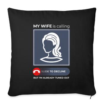 Épouse Appeler, Humour Répondre - Relation - Housse de coussin décorative 45 x 45 cm - noir - Devant