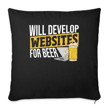 Will Develop Websites For Beer Web Developer - Sofa pillowcase 17,3'' x 17,3'' (45 x 45 cm) - black - Front
