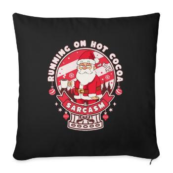 with hot cocoa and sarcasm - Sofa pillowcase 17,3'' x 17,3'' (45 x 45 cm) - black - Front