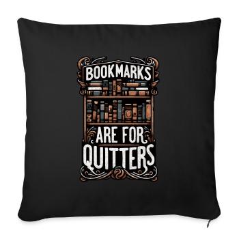 Lesezeichen Sind Für Quitters Design - Sofakissenbezug 45 x 45 cm - Schwarz - Vorne