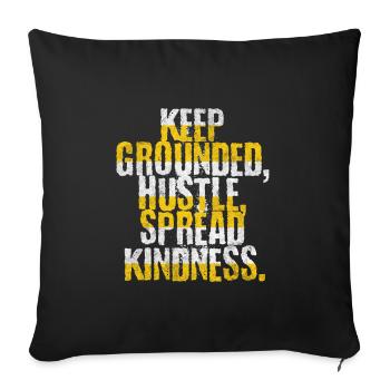 Stay grounded, push forward, - Sofa pillowcase 17,3'' x 17,3'' (45 x 45 cm) - black - Front