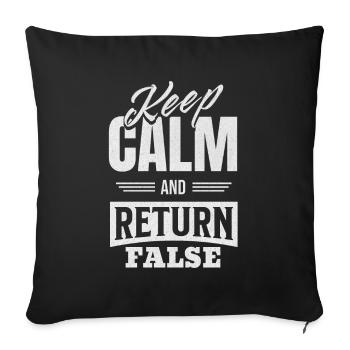 Gardez votre calme et retournez faux - Pour les développeurs et - Housse de coussin décorative 45 x 45 cm - noir - Devant