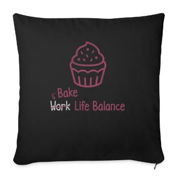 Équilibre entre vie professionnelle et vie privée - Cuisson de gâteaux et de muffins - Housse de coussin décorative 45 x 45 cm - noir - Devant