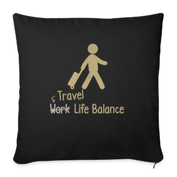 Travel, Work-life-balance - Travel, - Sofa pillowcase 17,3'' x 17,3'' (45 x 45 cm) - black - Front